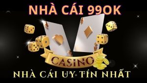 99OK có uy tín không