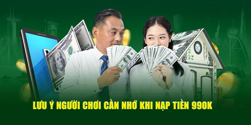 Lưu ý khi thực hiền nạp tiền 99OK