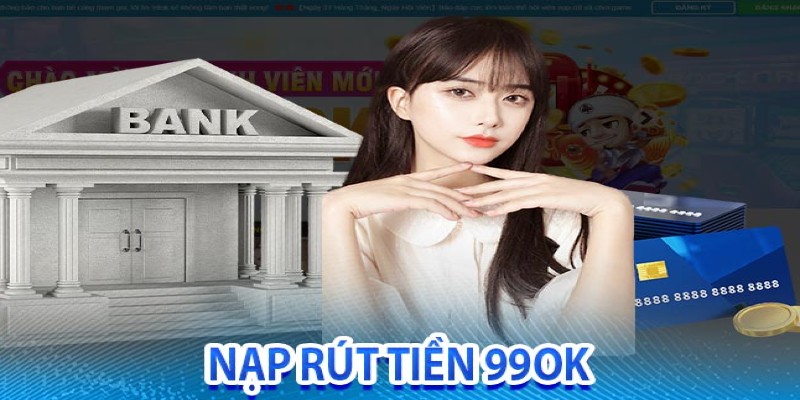 99OK – sân chơi đẳng cấp thời thượng